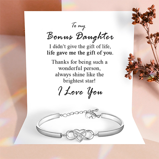 To my Bonus Daughter - Life gave me the gift of you